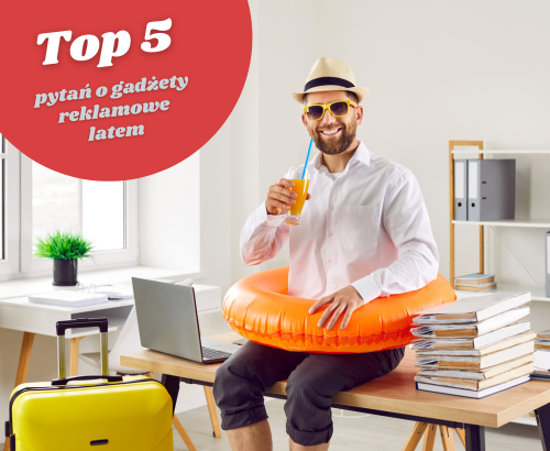 Gorące pytania na gorący sezon – Top 5 najczęstszych pytań o gadżety reklamowe latem