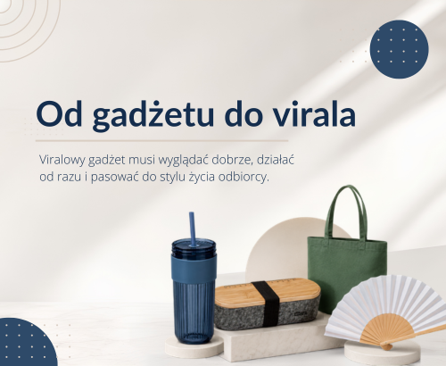Co sprawia, że gadżet staje się viralowy w social mediach?
